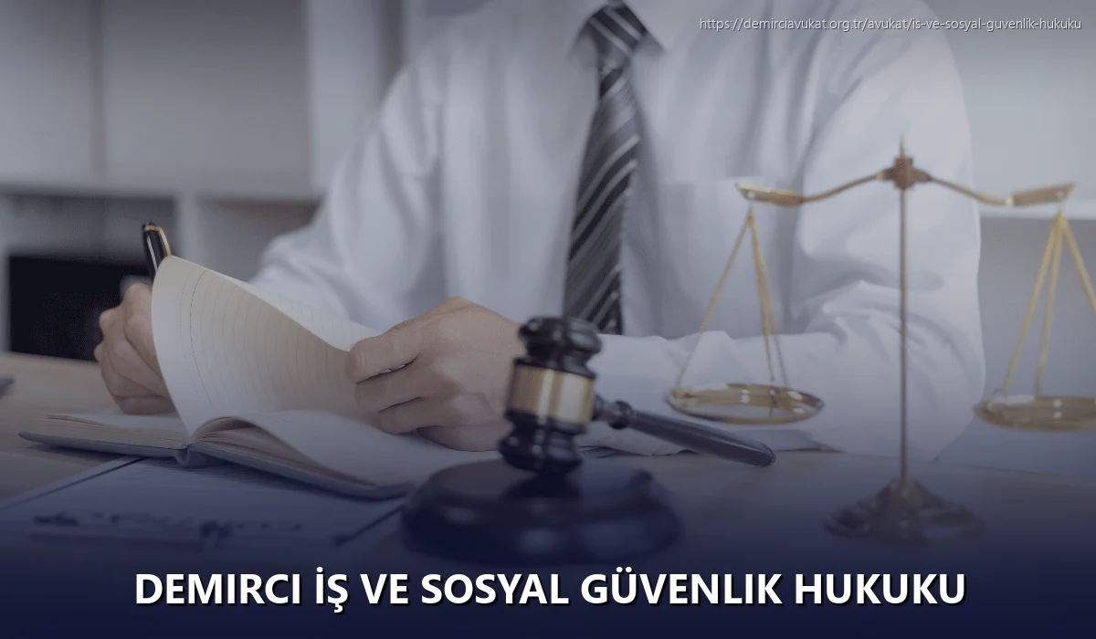 Demirci İş ve Sosyal Güvenlik Hukuku