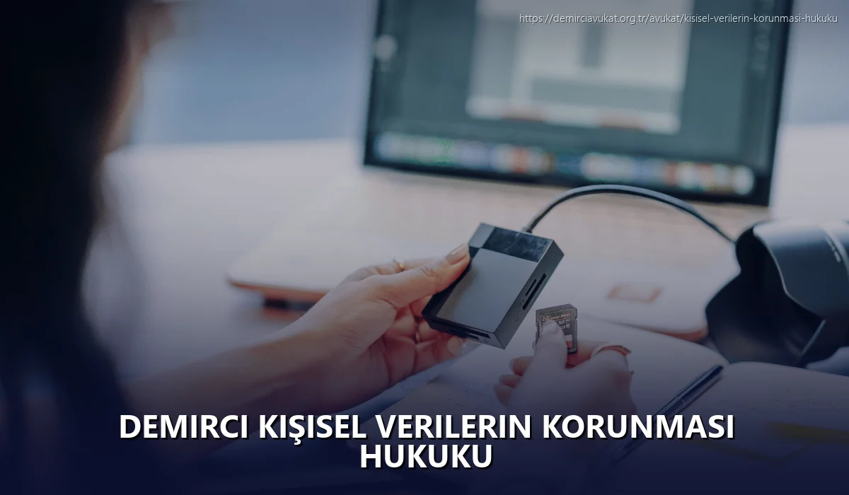 Demirci Kişisel Verilerin Korunması Hukuku